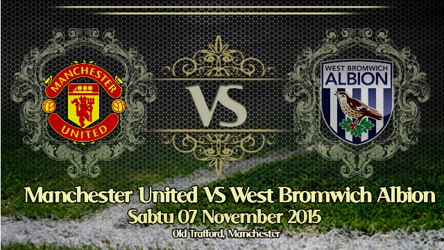 Prediksi Bola Manchester United vs West Bromwich Albion 7 November 2015